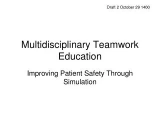 Multidisciplinary Teamwork Education