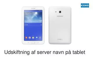 udskiftning af server navn p tablet