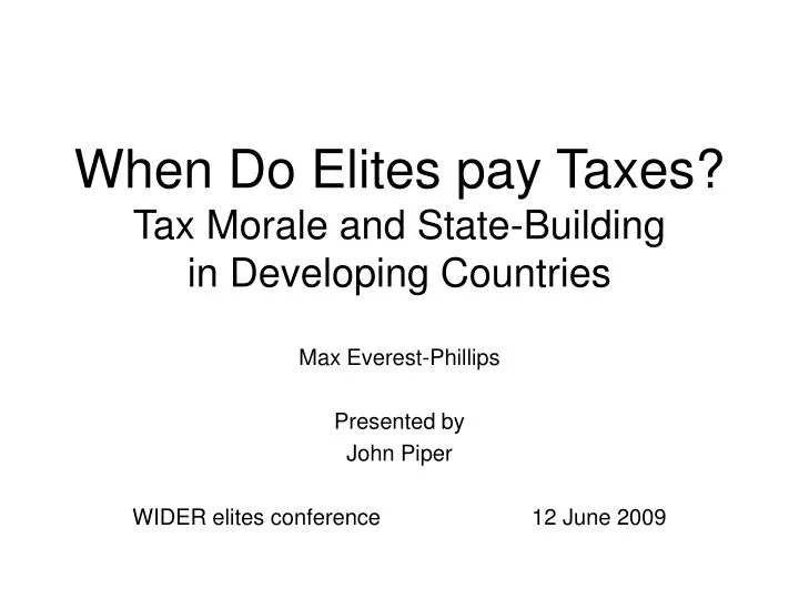 when do elites pay taxes tax morale and state building in developing countries