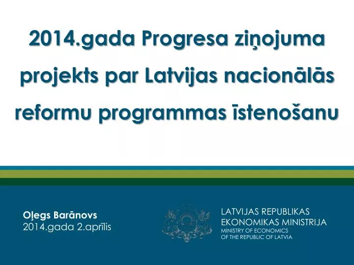 2014 gada progresa zi ojuma projekts par latvijas nacion l s reformu programmas steno anu