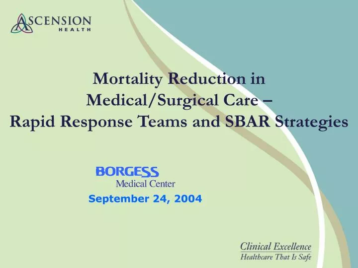 mortality reduction in medical surgical care rapid response teams and sbar strategies