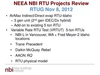 NEEA NBI RTU Projects Review RTUG Nov 8, 2012