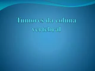 tumores da coluna vertebral