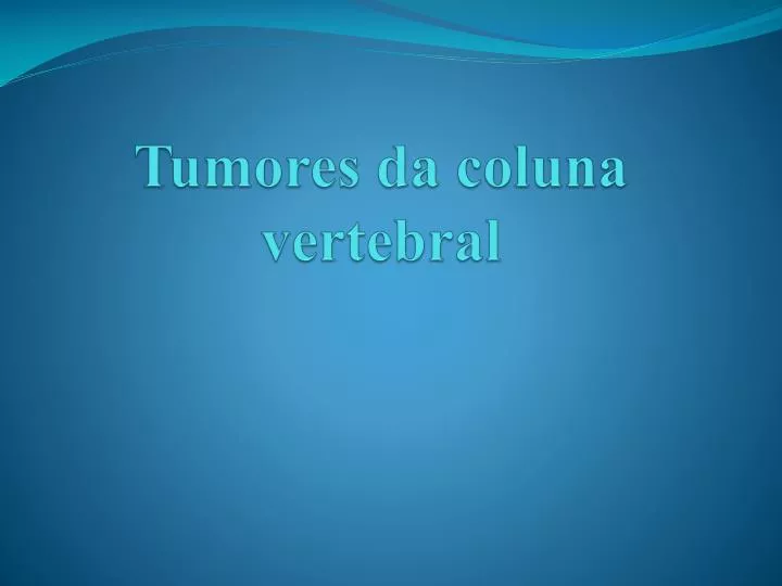 tumores da coluna vertebral