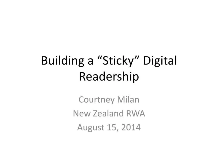 building a sticky digital readership