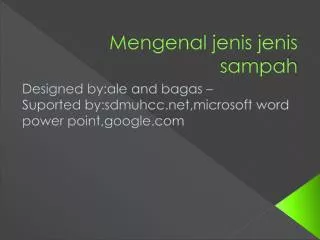 mengenal jenis jenis sampah