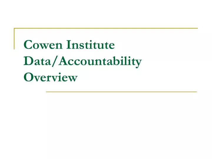 cowen institute data accountability overview