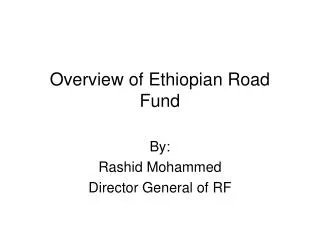 Overview of Ethiopian Road Fund