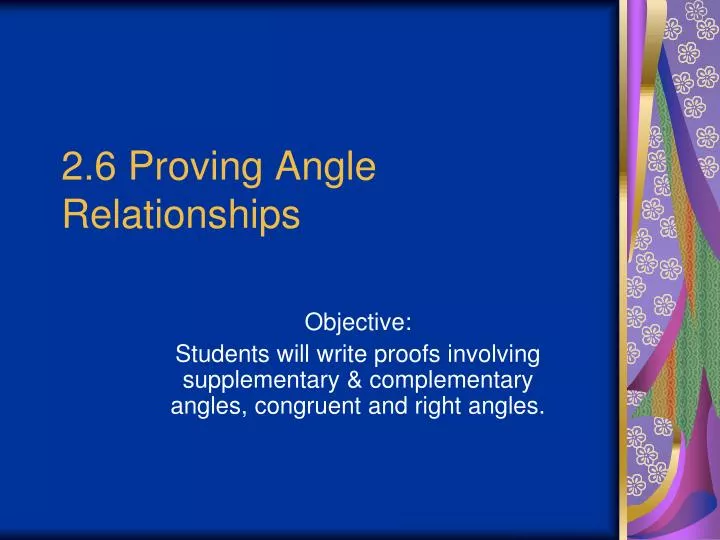 2 6 proving angle relationships