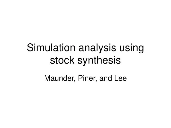 simulation analysis using stock synthesis