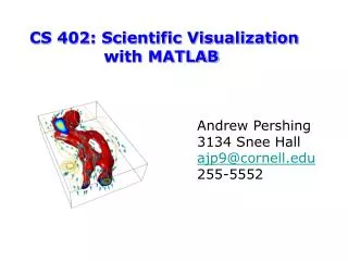 CS 402: Scientific Visualization with MATLAB