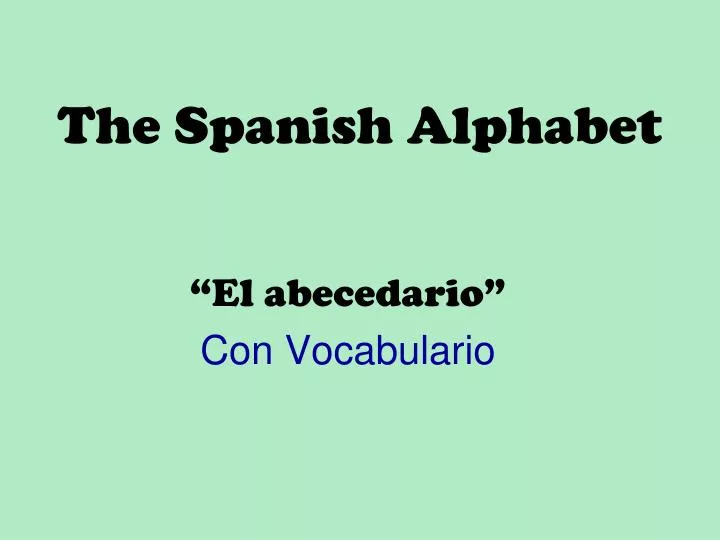 the spanish alphabet