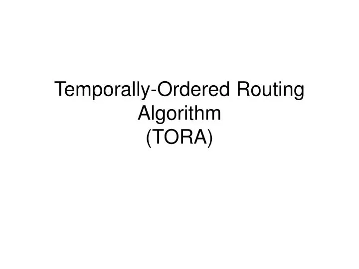 temporally ordered routing algorithm tora