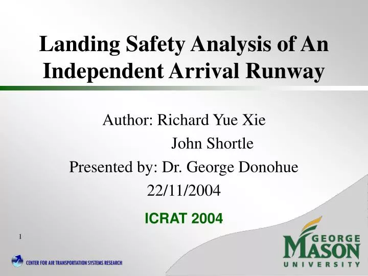 landing safety analysis of an independent arrival runway