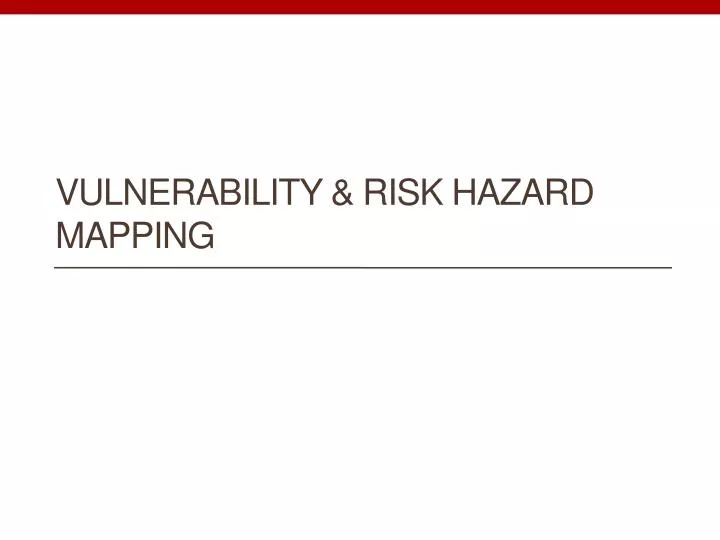 vulnerability risk hazard mapping