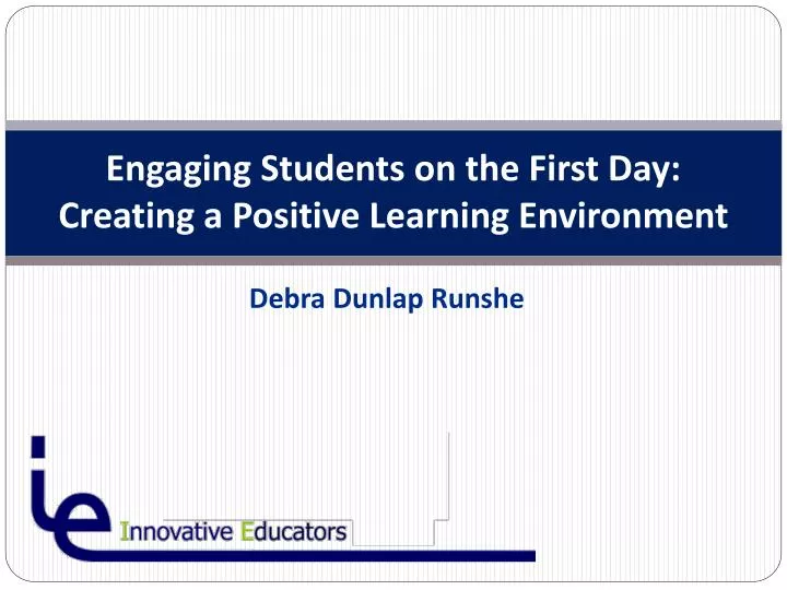 engaging students on the first day creating a positive learning environment