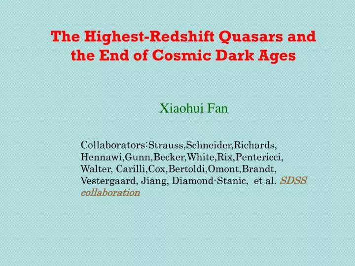the highest redshift quasars and the end of cosmic dark ages