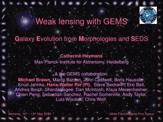 Weak lensing with GEMS G alaxy E volution from M orphologies and S EDS