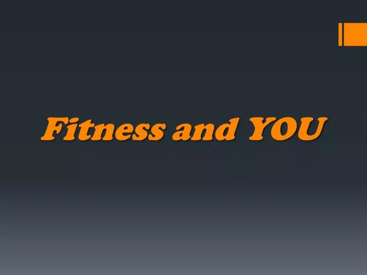 fitness and you