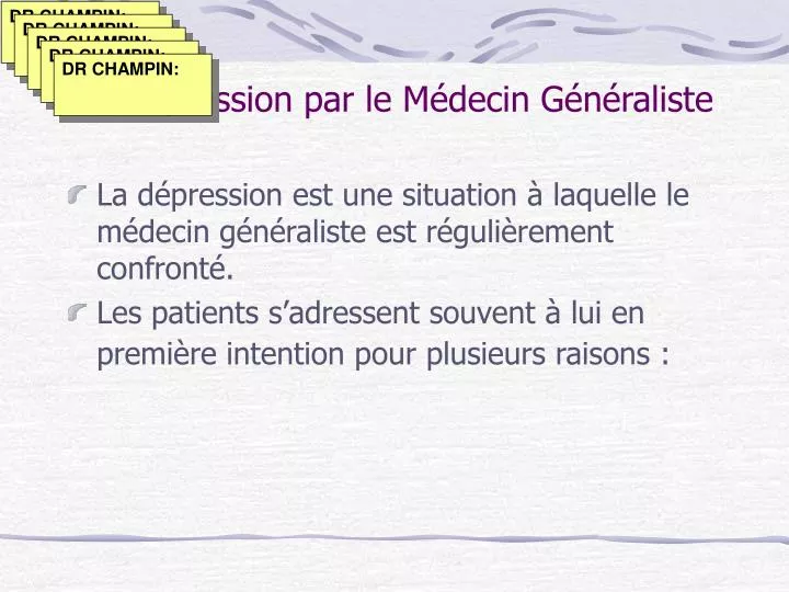 PPT - La Dépression Par Le Médecin Généraliste PowerPoint Presentation ...