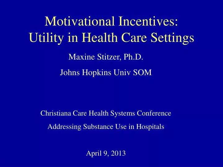 motivational incentives utility in health care settings