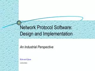 Network Protocol Software: Design and Implementation