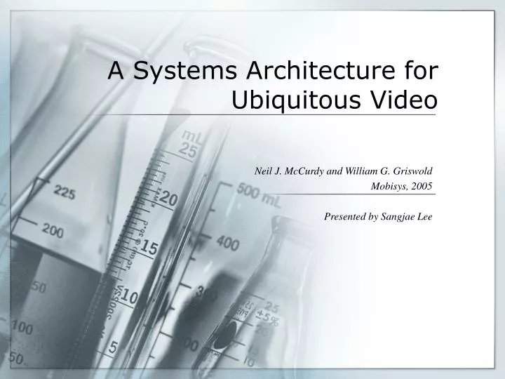 a systems architecture for ubiquitous video