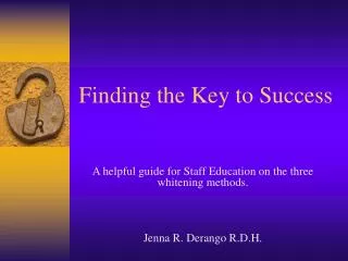 Finding the Key to Success