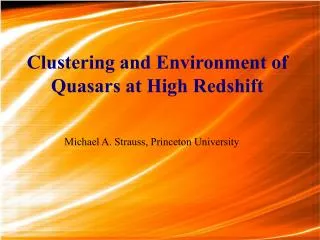 Clustering and Environment of Quasars at High Redshift