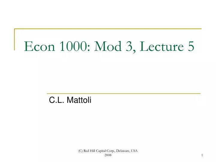 econ 1000 mod 3 lecture 5