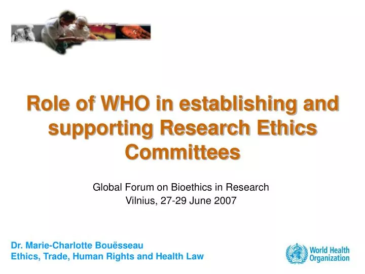 role of who in establishing and supporting research ethics committees