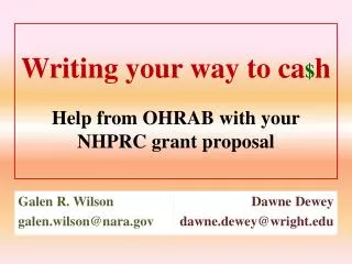 Writing your way to ca $ h Help from OHRAB with your NHPRC grant proposal