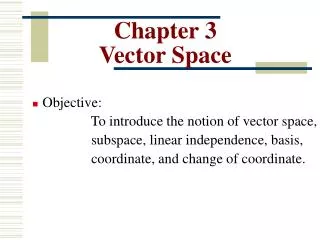 Chapter 3 Vector Space