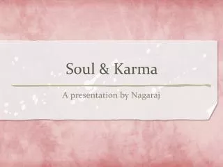Soul &amp; Karma