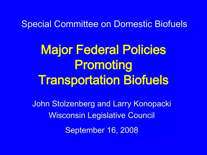 major federal policies promoting transportation biofuels