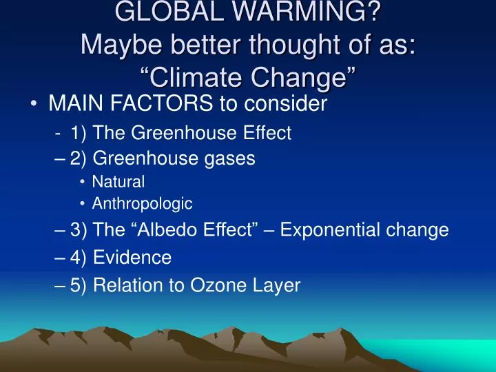 global warming maybe better thought of as climate change