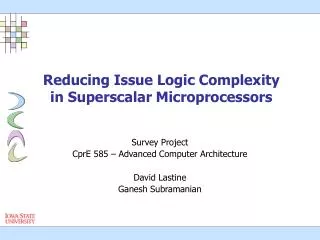 Reducing Issue Logic Complexity in Superscalar Microprocessors