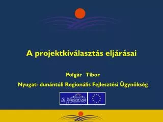 a projektkiv laszt s elj r sai