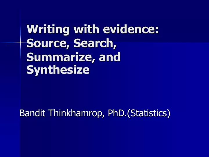 writing with evidence source search summarize and synthesize