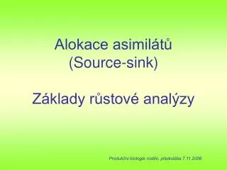 alokace asimil t source sink z klady r stov anal zy