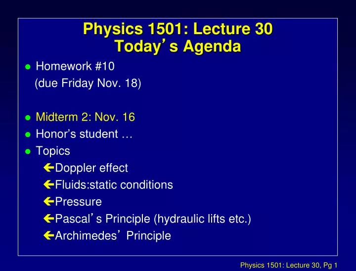 physics 1501 lecture 30 today s agenda