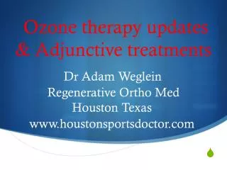 Ozone therapy updates &amp; Adjunctive treatments