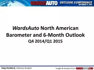 WardsAuto North American Barometer and 6-Month Outlook Q4 2014/Q1 2015