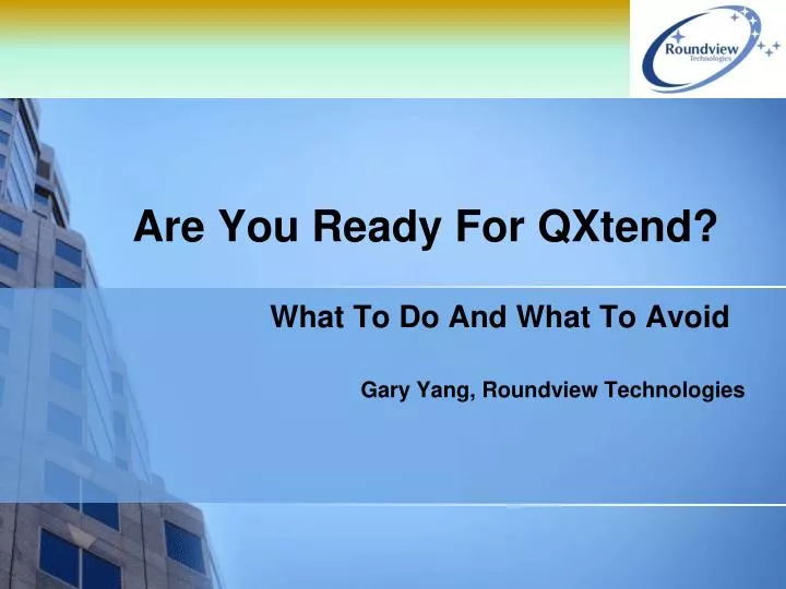 are you ready for qxtend
