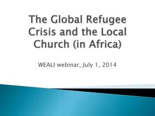 The Global Refugee Crisis and the Local Church (in Africa)