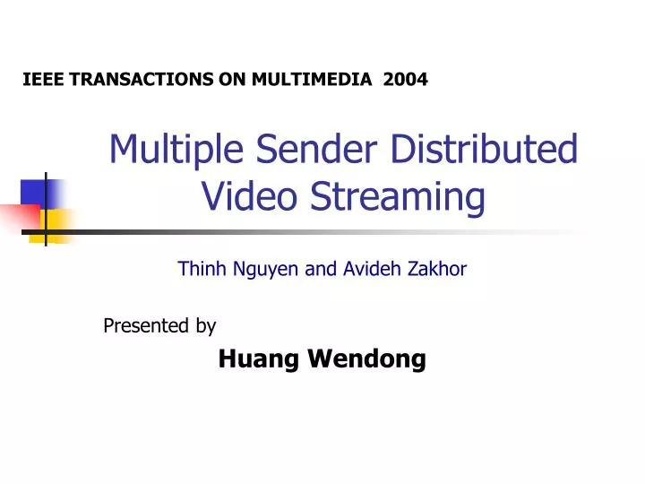 multiple sender distributed video streaming