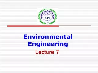 Environmental Engineering Lecture 7