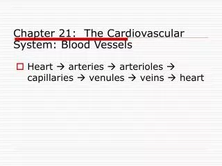 Chapter 21: The Cardiovascular System: Blood Vessels