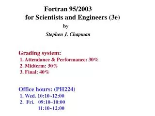 Fortran 95/2003 for Scientists and Engineers (3e) by Stephen J. Chapman