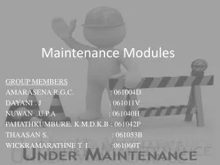 Maintenance Modules